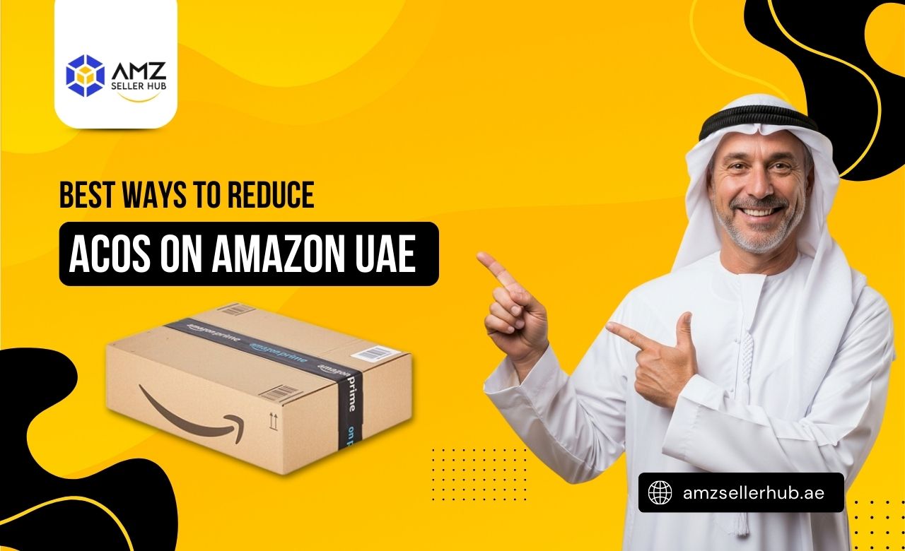 How to Reduce ACOS on Amazon UAE