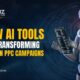 How AI Tools Are Transforming Amazon PPC Campaigns (UAE)